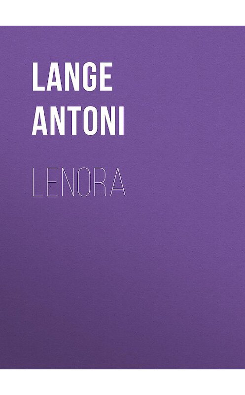 Обложка книги «Lenora» автора Lange Antoni.