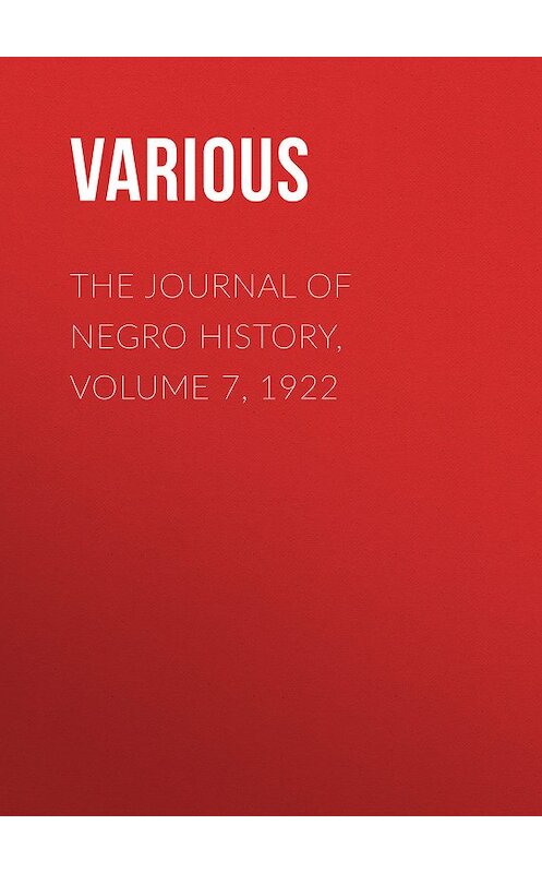Обложка книги «The Journal of Negro History, Volume 7, 1922» автора Various.