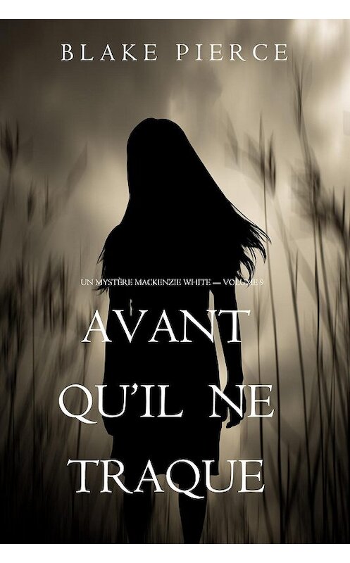 Обложка книги «Avant Qu’il Ne Traque» автора Блейка Пирса. ISBN 9781640294950.