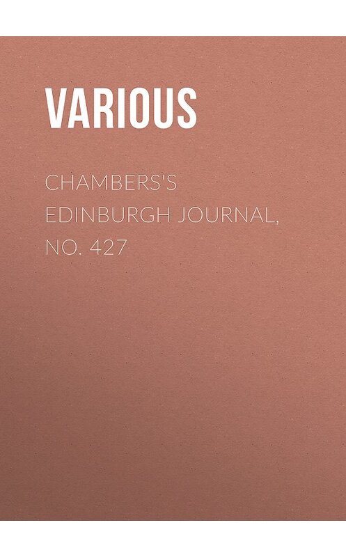 Обложка книги «Chambers's Edinburgh Journal, No. 427» автора Various.