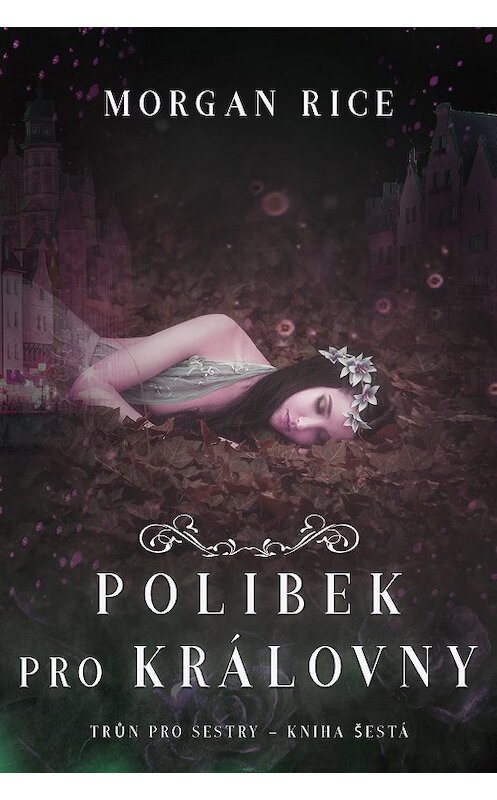 Обложка книги «Polibek pro královny» автора Моргана Райса. ISBN 9781094303833.