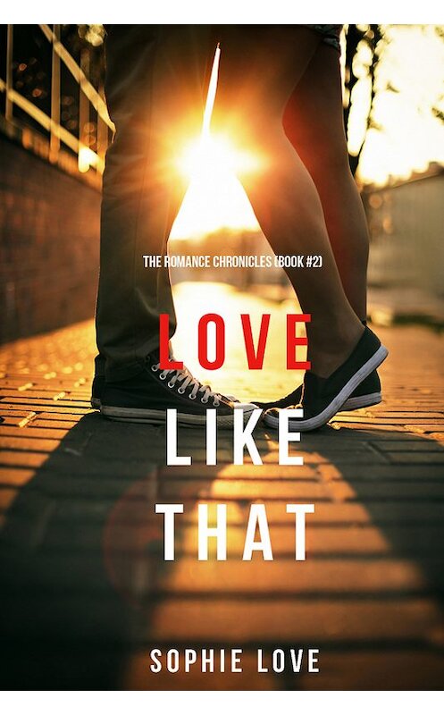 Обложка книги «Love Like That» автора Софи Лава. ISBN 9781640291355.