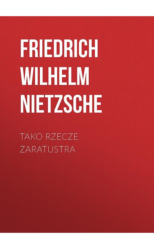 Обложка книги «Tako rzecze Zaratustra» автора Фридрих Ницше.