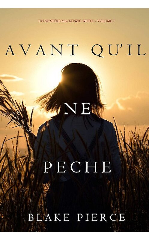Обложка книги «Avant qu’il ne pèche» автора Блейка Пирса. ISBN 9781640292956.