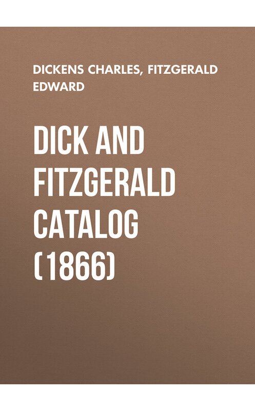 Обложка книги «Dick and Fitzgerald Catalog (1866)» автора .