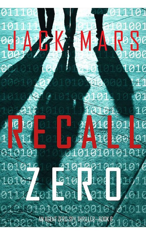 Обложка книги «Recall Zero» автора Джека Марса. ISBN 9781094310350.