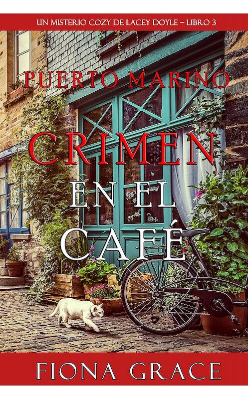 Обложка книги «Crimen en el café» автора Фионы Грейс. ISBN 9781094345901.