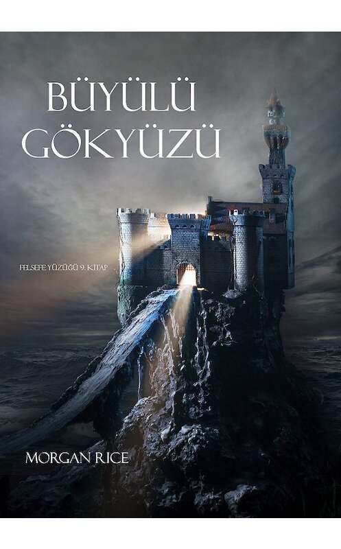 Обложка книги «Büyülü Gökyüzü» автора Моргана Райса. ISBN 9781632915320.