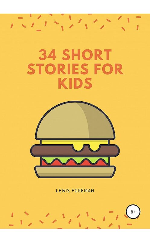 Обложка книги «34 SHORT STORIES FOR KIDS» автора Lewis Foreman издание 2020 года.