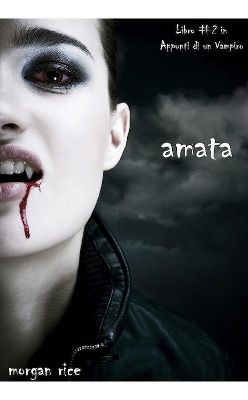 Обложка книги «Amata» автора Моргана Райса. ISBN 9781632910684.