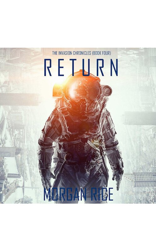 Обложка аудиокниги «Return» автора Моргана Райса. ISBN 9781640299566.