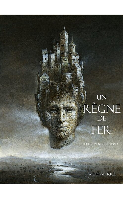 Обложка книги «Un Règne de Fer» автора Моргана Райса. ISBN 9781632915443.