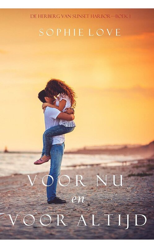 Обложка книги «Voor Nu en Voor Altijd» автора Софи Лава. ISBN 9781640290839.