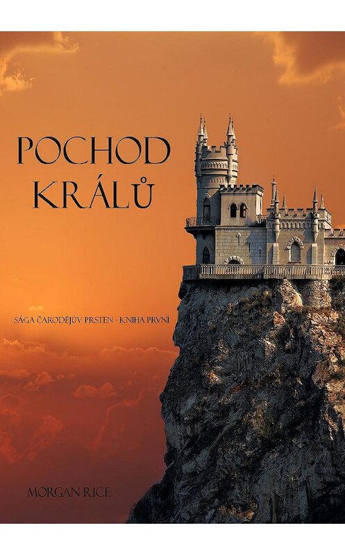 Обложка книги «Pochod Králů» автора Моргана Райса. ISBN 9781632913753.