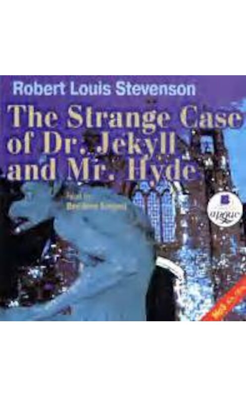 Обложка аудиокниги «The Strange Case of Dr. Jekyll and Mr. Hyde» автора Роберта Льюиса Стивенсона. ISBN 4607031754481.