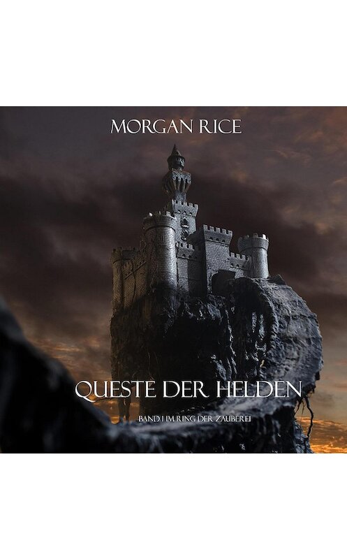 Обложка аудиокниги «Queste der Helden» автора Моргана Райса. ISBN 9781094301242.