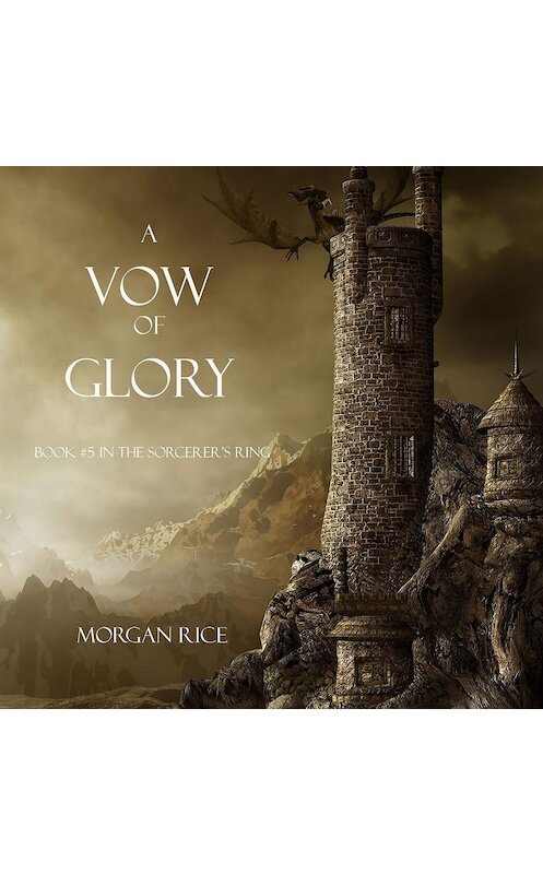 Обложка аудиокниги «A Vow of Glory» автора Моргана Райса. ISBN 9781640295483.