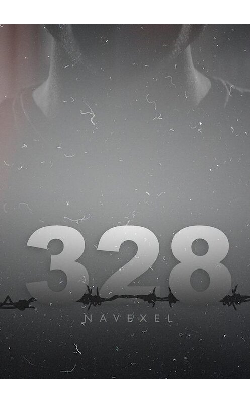 Обложка книги «328» автора Navexel. ISBN 9785005069702.