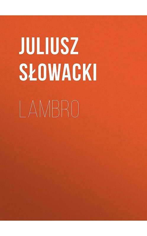 Обложка книги «Lambro» автора Juliusz Słowacki.