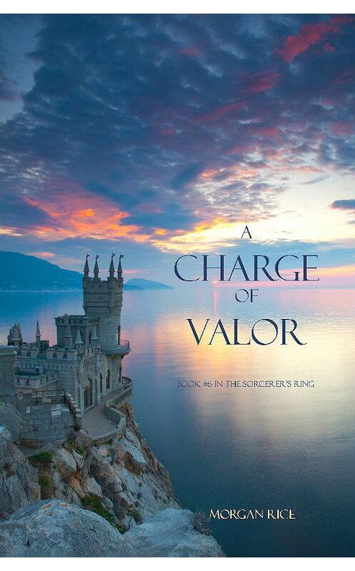 Обложка книги «A Charge of Valor» автора Моргана Райса. ISBN 9781939416162.