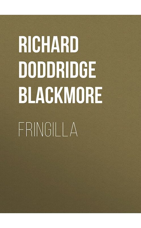 Обложка книги «Fringilla» автора Richard Doddridge Blackmore.